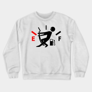 Out of fuel Crewneck Sweatshirt